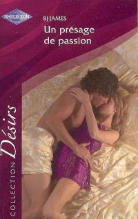 Un présage de passion