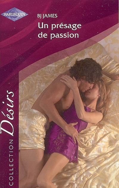 Un présage de passion