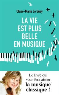 La vie est plus belle en musique