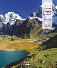 Les plus beaux treks du monde : 24 nouvelles destinations