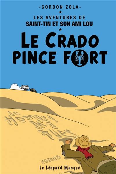 Les aventures de Saint-Tin et son ami Lou. Le crado pince fort