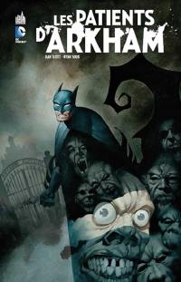 Batman. Les patients d'Arkham