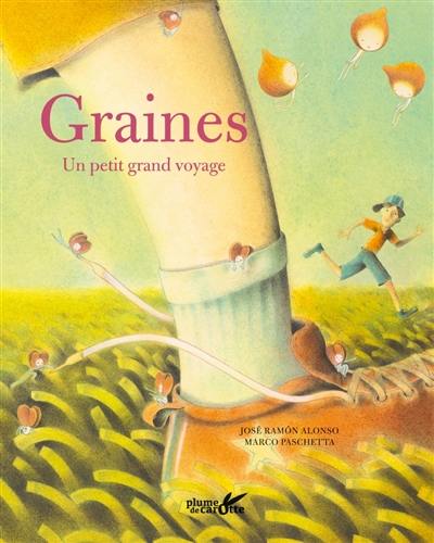 Graines : un petit grand voyage