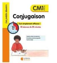 Conjugaison CM1, 9-10 ans : 30 séances de 20 minutes