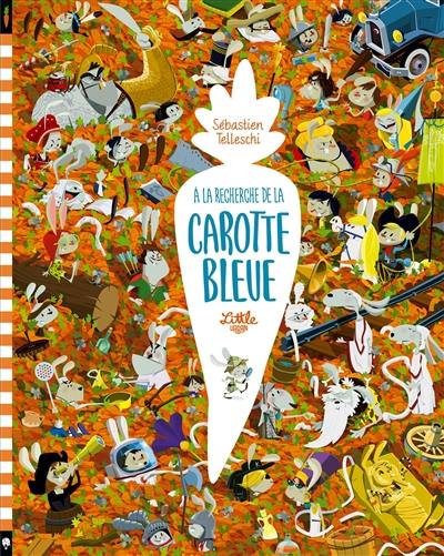 A la recherche de la carotte bleue