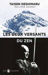 Les deux versants du zen