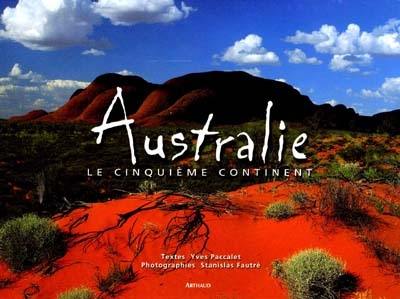 Australie : le cinquième continent