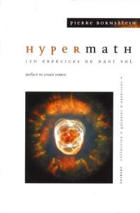 Hypermath : 120 exercices de haut vol