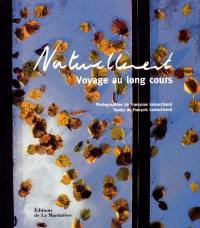 Naturellement : voyage au long cours