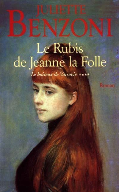 Le boiteux de Varsovie. Vol. 4. Le rubis de Jeanne la Folle