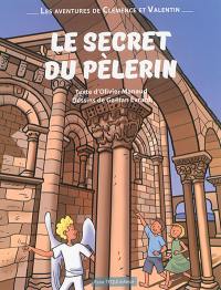 Le secret du pèlerin : les enquêtes de Clémence et Valentin