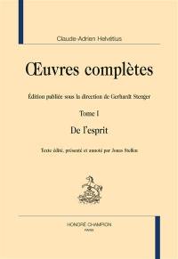 Oeuvres complètes. Vol. 1. De l'esprit