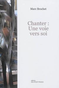 Chanter : une voie vers soi