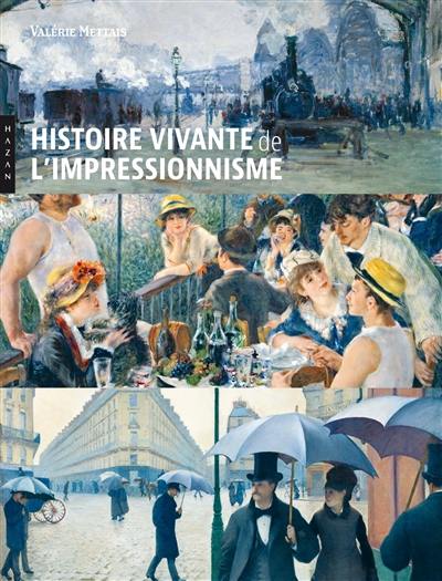 Histoire vivante de l'impressionnisme