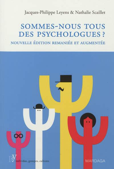 Sommes-nous tous des psychologues ?