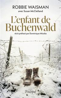 L'enfant de Buchenwald : 1945, une vie à construire