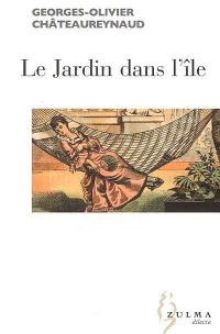 Le jardin dans l'île