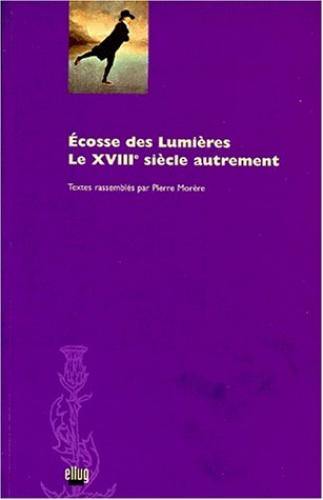 Ecosse des Lumières : le XVIIIe siècle autrement