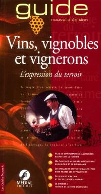 Vins, vignobles et vignerons : l'expression du terroir