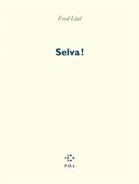 Selva ! : la cité sans femmes