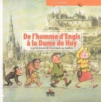 De l'homme d'Engis à la dame de Huy : la p'tite histoire de Huy croquée par Sondron