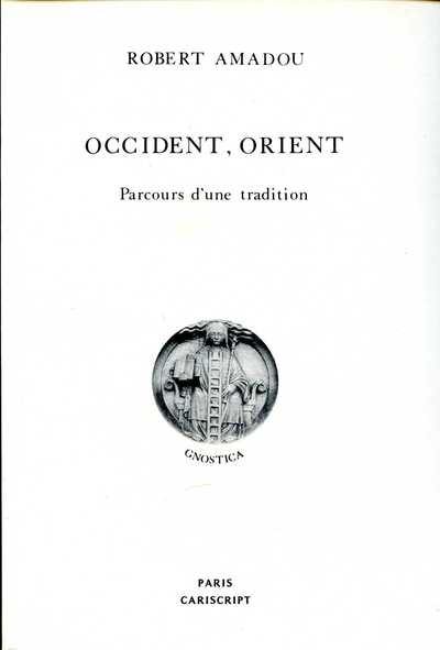 Occident, Orient : parcours d'une tradition