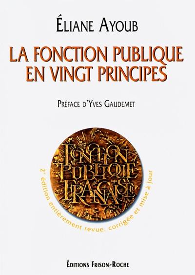 La fonction publique en vingt principes