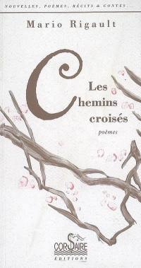 Les chemins croisés : poèmes