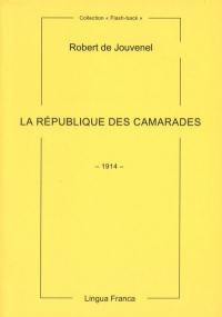 La république des camarades : 1914