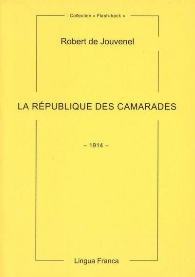 La république des camarades : 1914