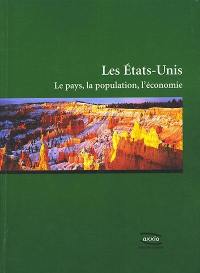 Les Etats-Unis : le pays, la population, l'économie