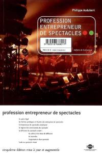 Profession entrepreneur de spectacles