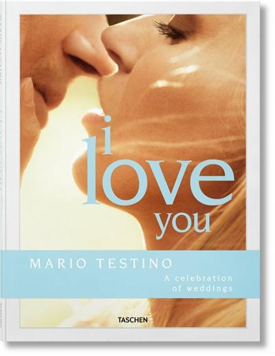 I love you : a celebration of weddings