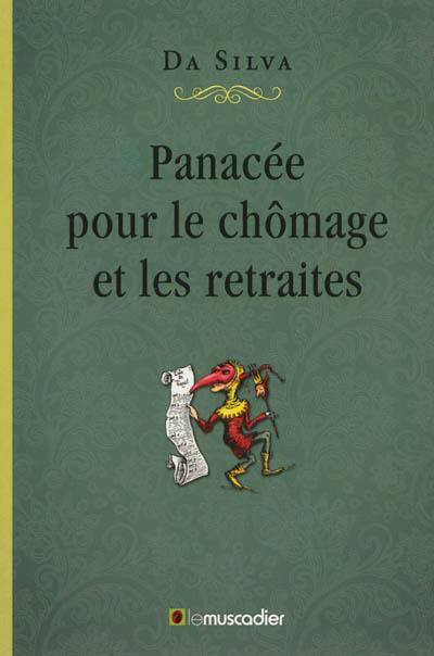 Panacée pour le chômage et les retraites