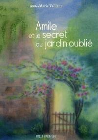 Amile et le secret du jardin oublié