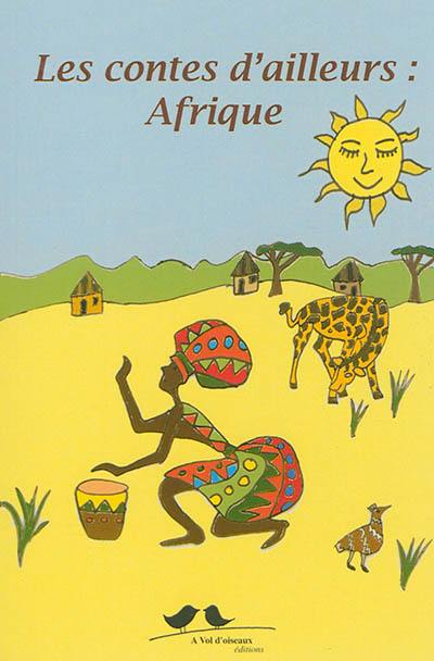 Les contes d'ailleurs : Afrique