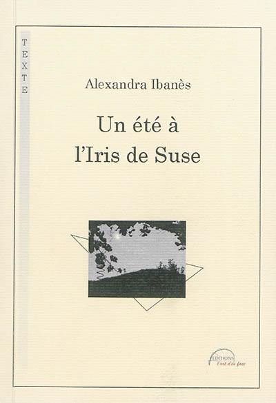 Un été à l'Iris de Suse