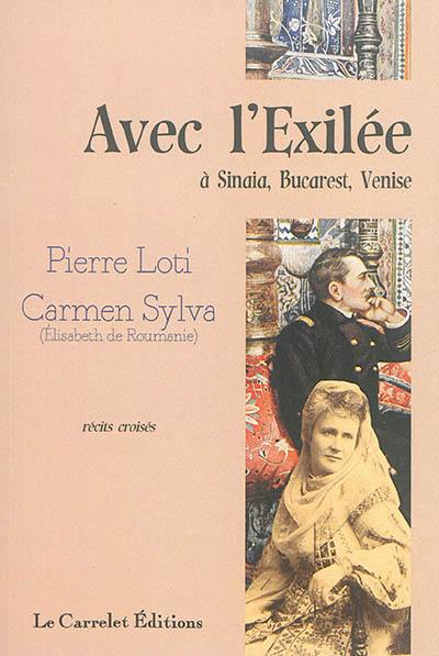 Avec l'exilée : à Sinaia, Bucarest, Venise : récits croisés