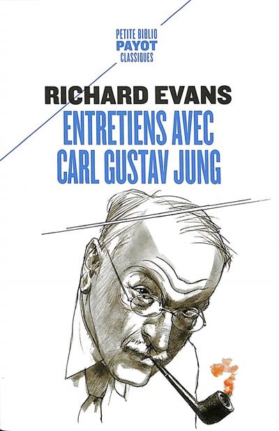 Entretiens avec Carl Gustav Jung