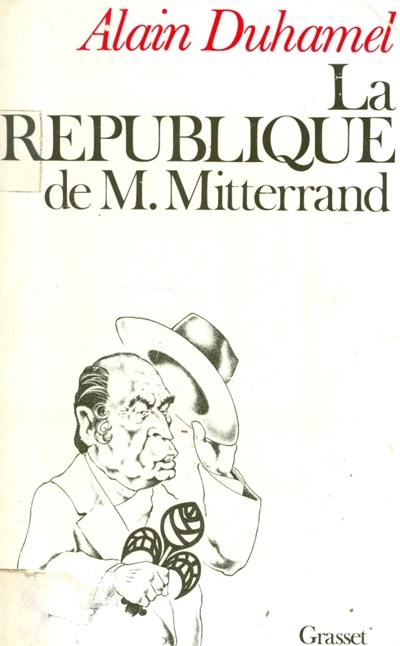 La République de Monsieur Mitterrand