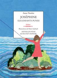 Joséphine : les enfants punis : théâtre