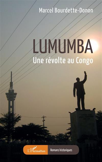 Lumumba : une révolte au Congo