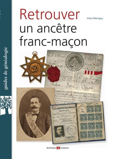 Retrouver un ancêtre franc-maçon