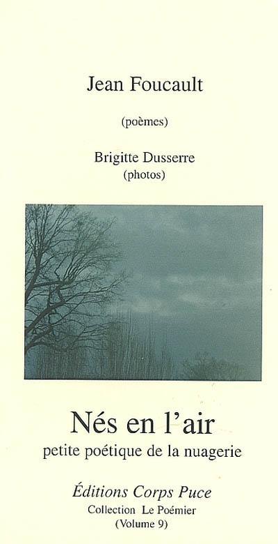 Nés en l'air : petite poétique de la nuagerie