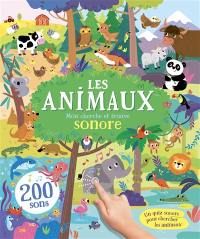 Les animaux : mon cherche et trouve sonore : 200 sons