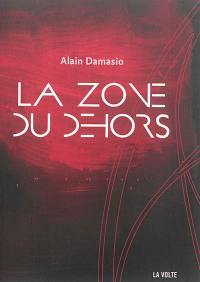 La zone du Dehors