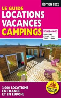 Le guide locations vacances campings : 3.000 locations en France et en Europe