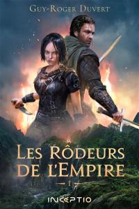 Les rôdeurs de l'Empire. Vol. 1