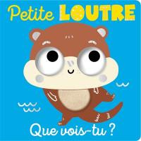 Petite loutre, que vois-tu ?