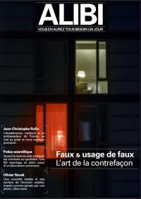 Alibi : vous en aurez tous besoin un jour, n° 2. Faux & usage de faux : l'art de la contrefaçon